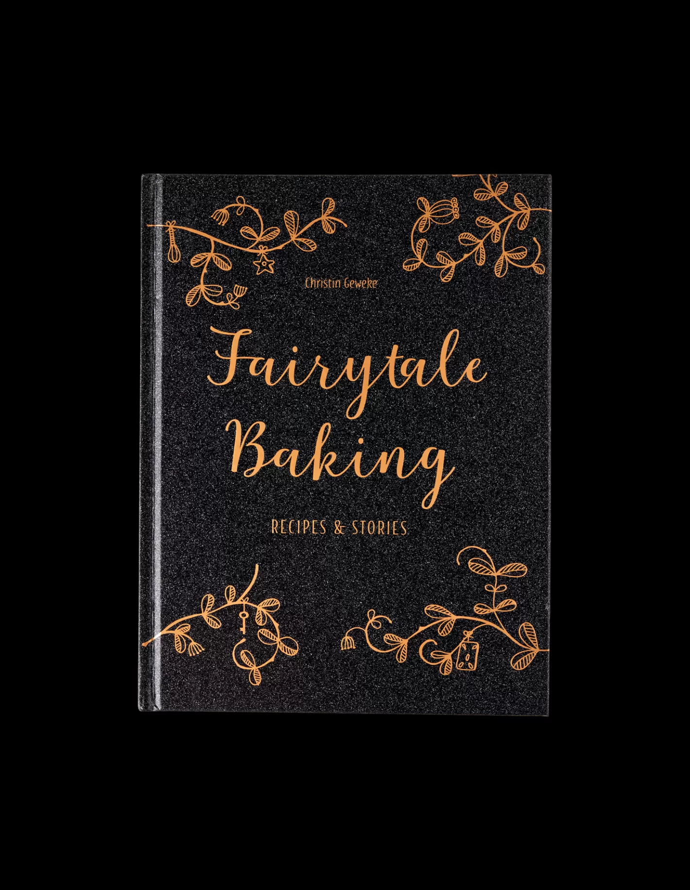 Hot Fairytale Baking: Recipes & Stories Coffee Table Books