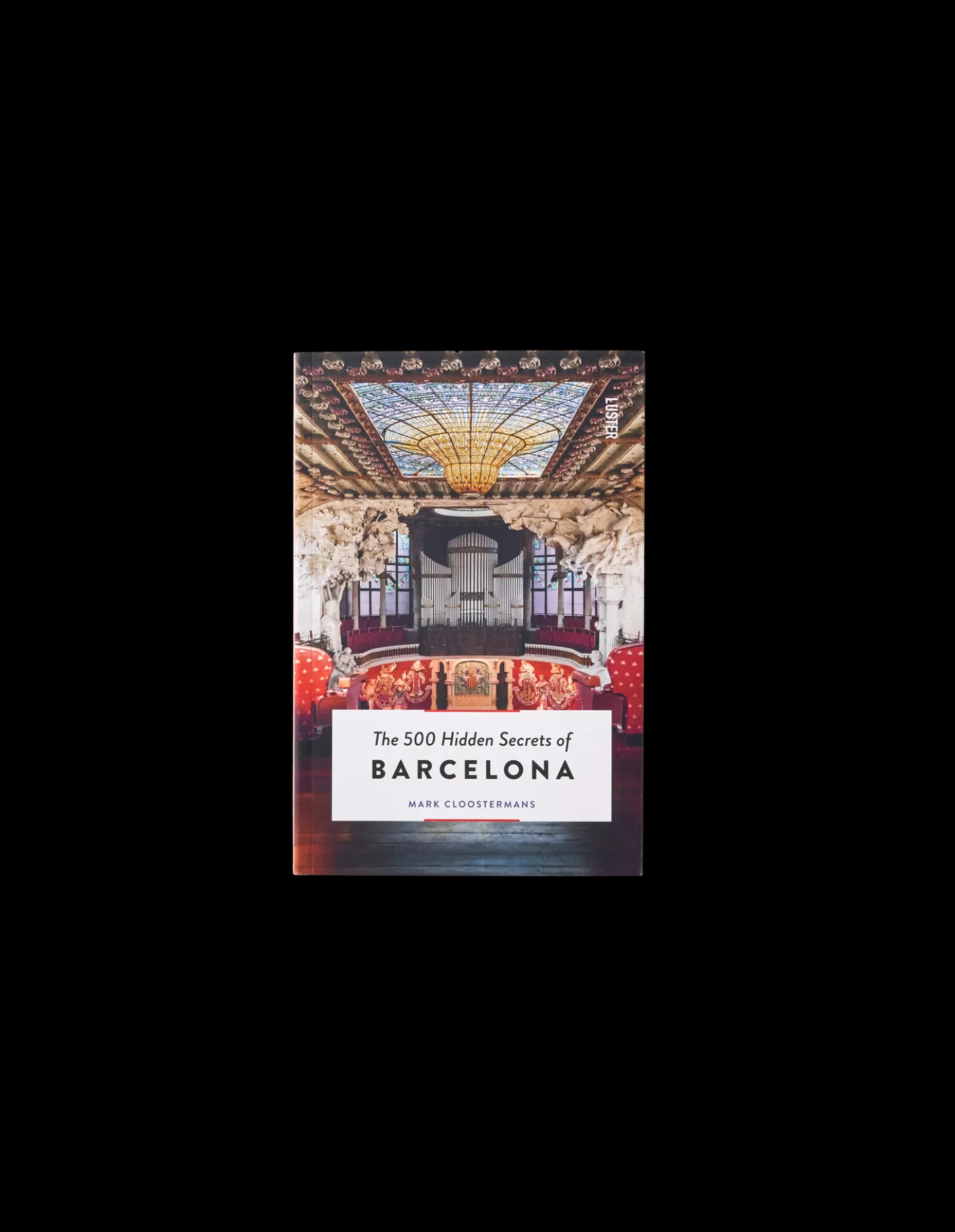 Discount The 500 Hidden Secrets Of Barcelona Rejsebøger | På Farten