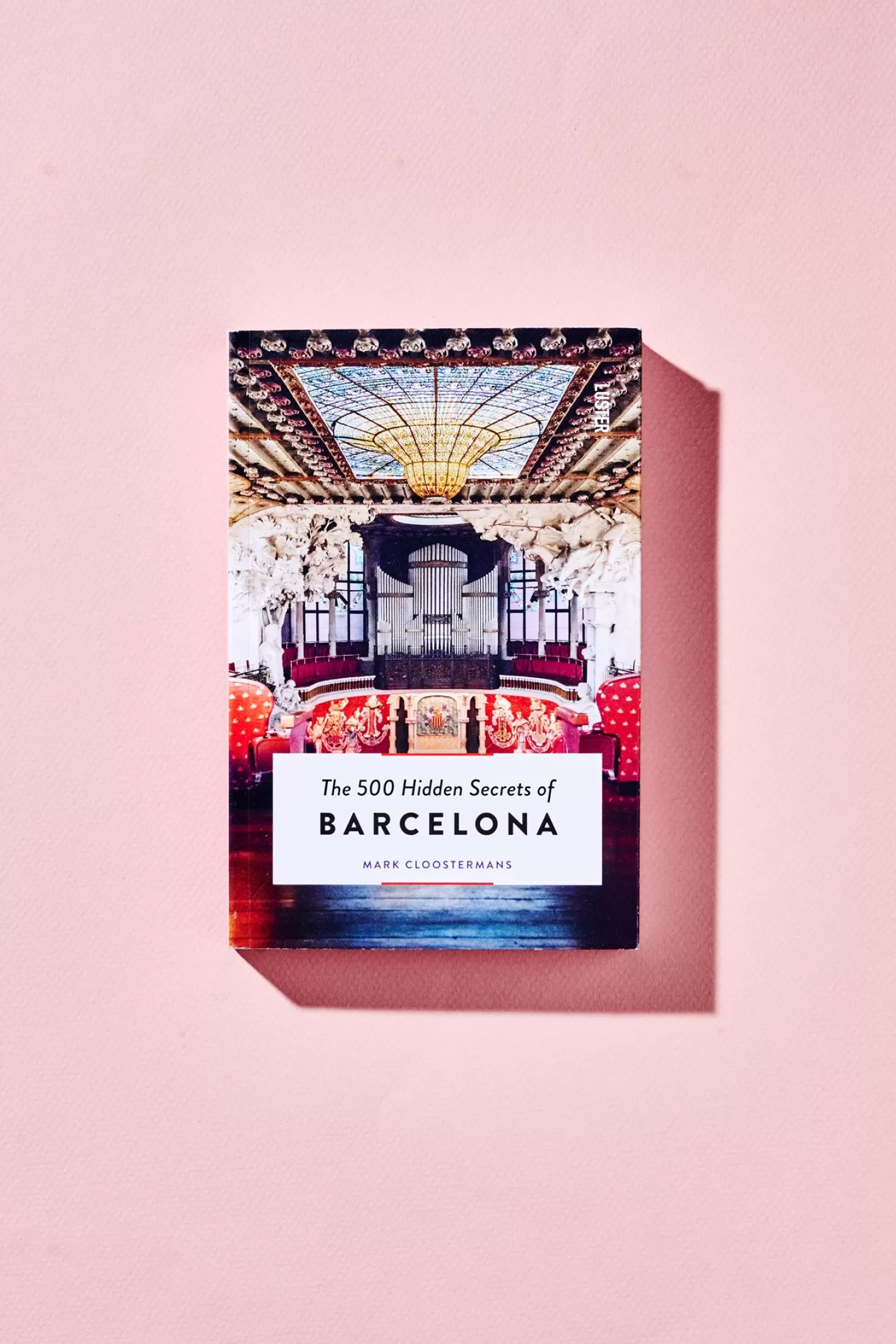 Discount The 500 Hidden Secrets Of Barcelona Rejsebøger | På Farten