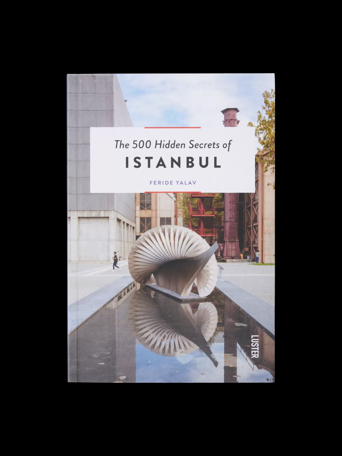 Online The 500 Hidden Secrets Of Istanbul Rejsebøger | På Farten