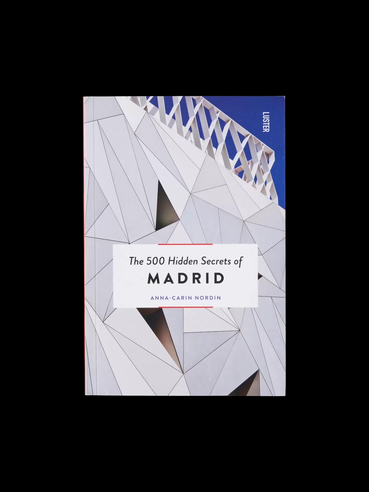 Online The 500 Hidden Secrets Of Madrid Rejsebøger | På Farten